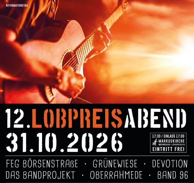 Plakat für den Lobpreisabend mit einem Gitarristen als Titelbild, dessen Gesicht man nicht sieht, da der Fokus auf der Gitarre liegt.
