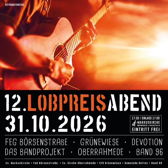 Plakat für den Lobpreisabend mit einem Gitarristen als Titelbild, dessen Gesicht man nicht sieht, da der Fokus auf der Gitarre liegt.